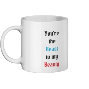You’re the Beast to my Beauty Mug Left-side